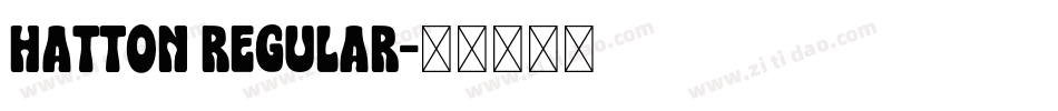 Hatton Regular字体转换